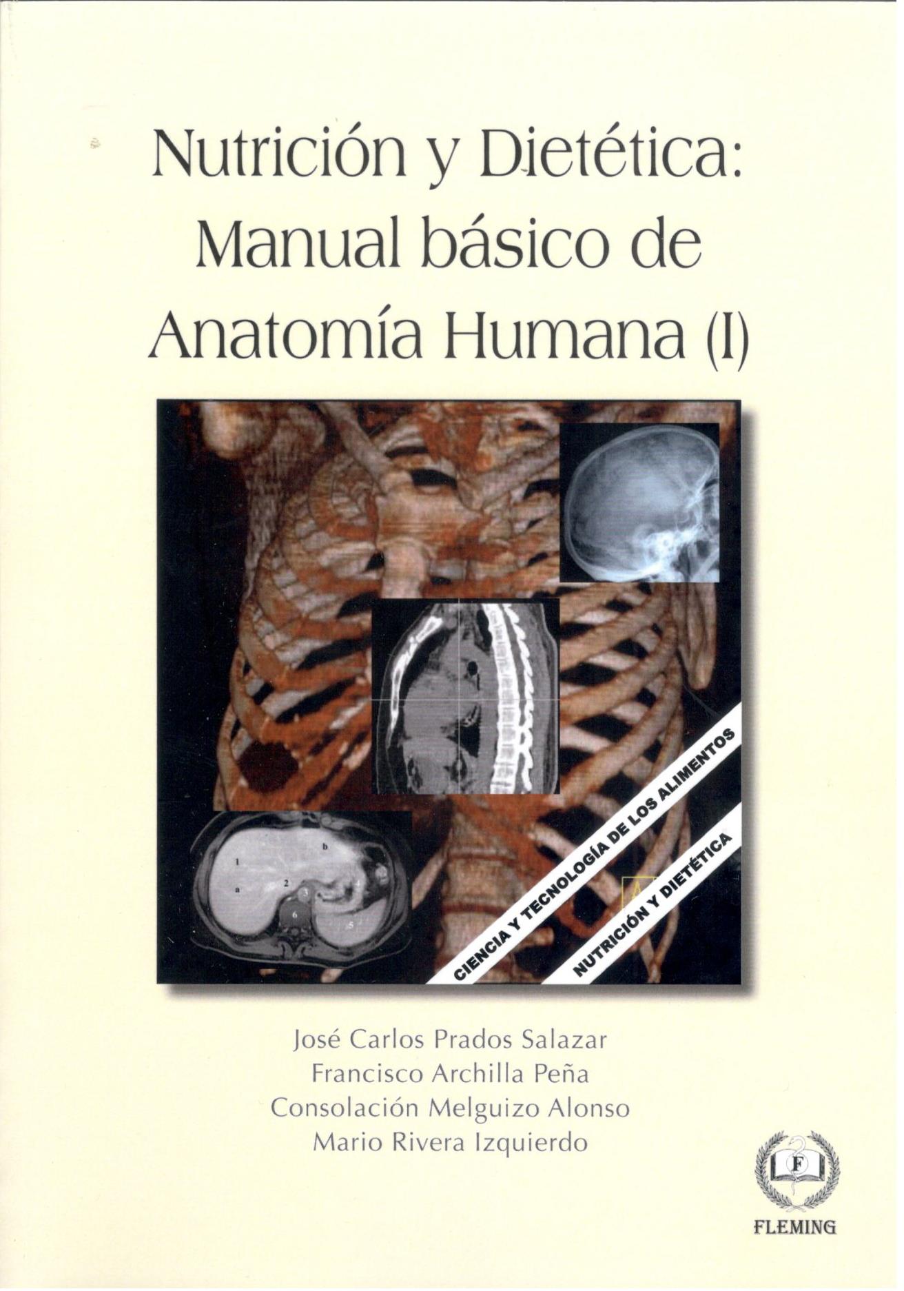 NUTRICION Y DIETETICA. MANUAL BASICO DE ANATOMIA HUMANA (I)